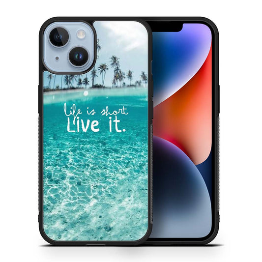 Life Is Short Live It iPhone 14 | iPhone 14 Plus | iPhone 14 Pro | iPhone 14 Pro Max Case